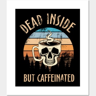 Retro Vintage Dead Inside But Caffeinated Skeleton Coffee Posters and Art